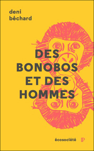 DES BONOBOS ET DES HOMMES - VOYAGE AU COEUR DU CONGO