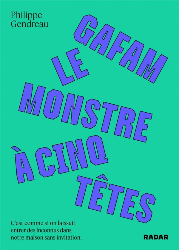 Gafam, le monstre à cinq têtes