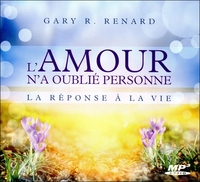 L'AMOUR N'A OUBLIE PERSONNE - LA REPONSE A LA VIE - CD MP3 - AUDIO
