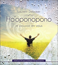 HO'OPONOPONO - LE POUVOIR EN VOUS - LIVRE + CD
