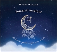 SOMMEIL MAGIQUE - RELAXATION GUIDEE IMAGEE POUR ADULTES - LIVRE AUDIO