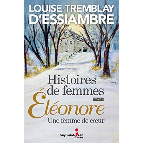HISTOIRES DE FEMMES V 01 ELEONORE, UNE FEMME DE COEUR