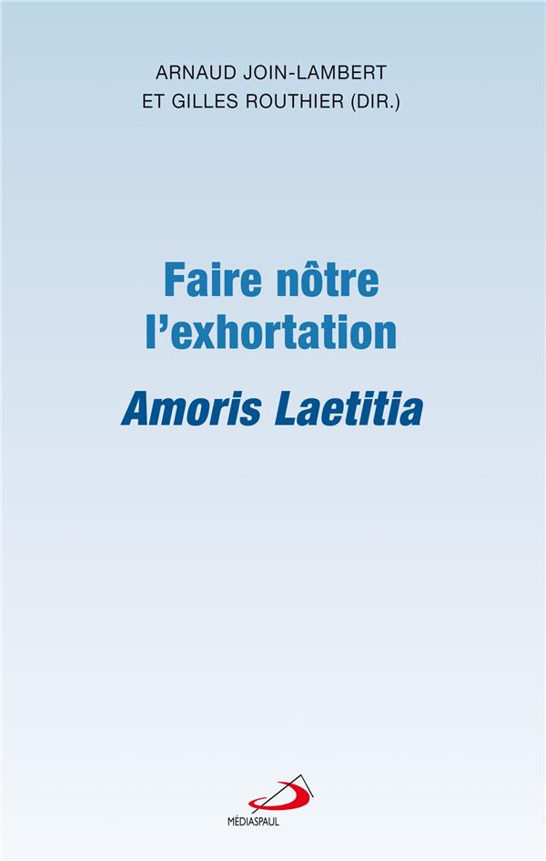 FAIRE NOTRE L'EXHORTATION AMORIS LAETITIA