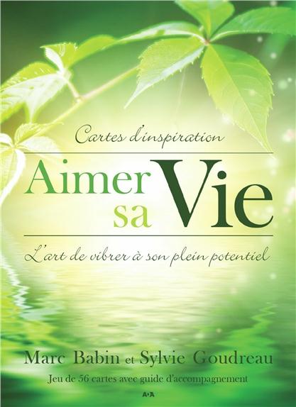 AIMER SA VIE - L'ART DE VIBRER A SON PLEIN POTENTIEL - CARTES D'INSPIRATION