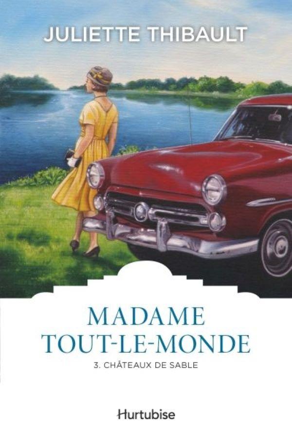 MADAME TOUT-LE-MONDE VOL. 3 CHATEAUX DE SABLE