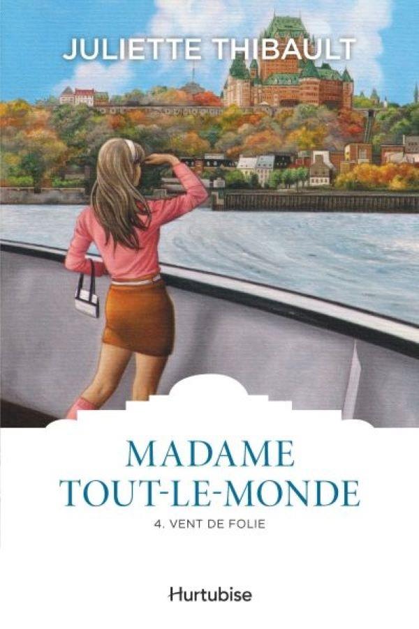 MADAME TOUT-LE-MONDE VOL. 4 VENT DE FOLIE