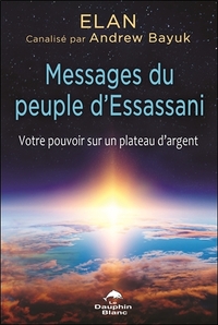 MESSAGES DU PEUPLE D'ESSASSANI - VOTRE POUVOIR SUR UN PLATEAU D'ARGENT