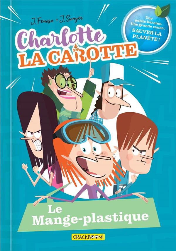 CHARLOTTE LA CAROTTE - TOME 02 LE MANGE-PLASTIQUE