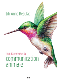 L'ART D'APPRIVOISER LA COMMUNICATION ANIMALE