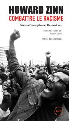 Combattre le racisme - essais sur l'emancipation des afro-am