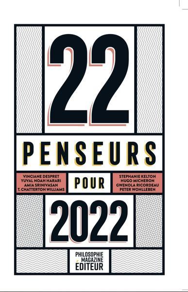 22 PENSEURS POUR 2022 - D'APRES L'OEUVRE DE PLATON