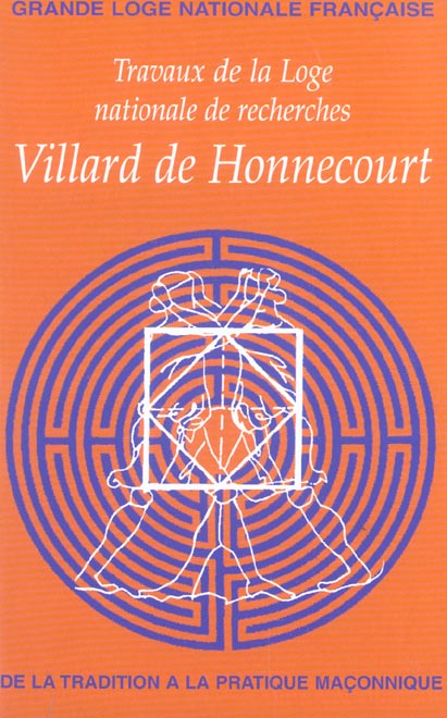VILLARD DE HONNECOURT N  56 - DE LA TRADITION A LA PRATIQUE MACONNIQUE