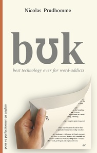 BUK - BEST TECHNOLOGY EVER FOR WORD-ADDICTS
