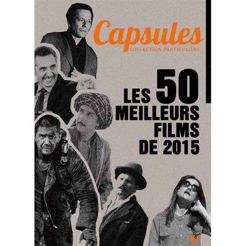 CAPSULES 1 - LES 50 MEILLEURS FILMS DE 2015