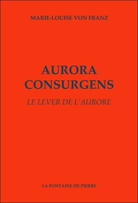 AURORA CONSURGENS - LE LEVER DE L'AURORE
