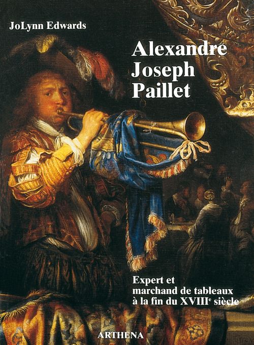 ALEXANDRE-JOSEPH PAILLET, EXPERT ET MARCHAND DE TABLEAUX