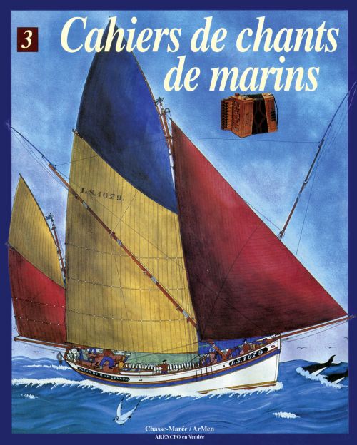 CAHIERS DE CHANTS DE MARINS - TOME 03