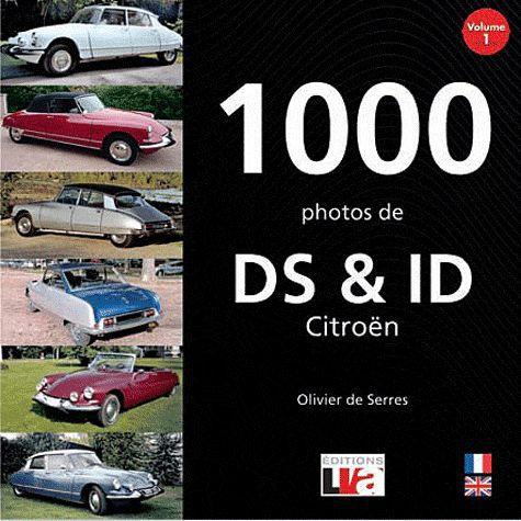 1000 PHOTOS DE DS ET ID CITROEN - VOLUME 1