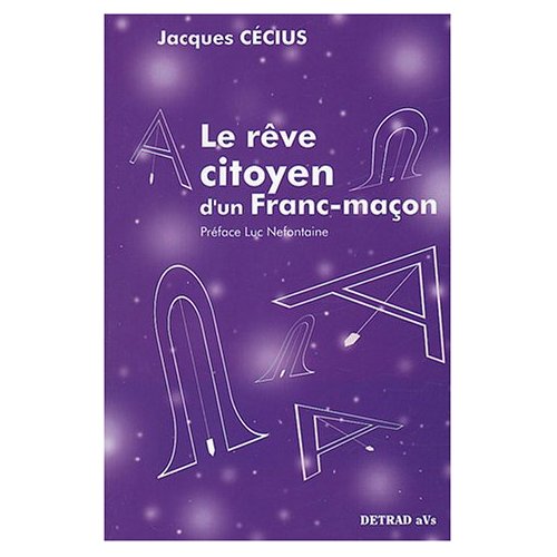LE REVE CITOYEN D'UN FRANC-MACON
