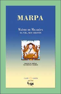 MARPA. MAITRE DE MILAREPA - VIE. CHANTS
