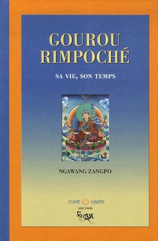 GOUROU RIMPOCHE - SA VIE. SON TEMPS