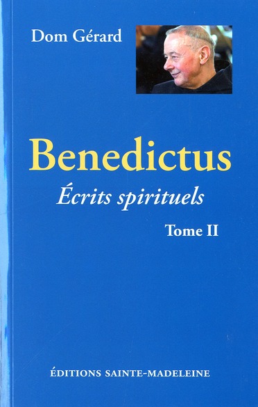 BENEDICTUS - TOME 2 - ECRITS SPIRITUELS