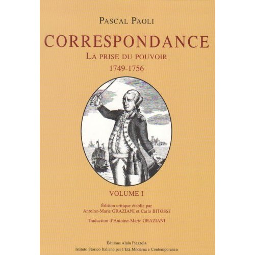 CORRESPONDANCE V1. LA PRISE DU POUVOIR (1749-1756)
