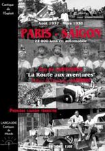 PARIS-SAIGON. LA ROUTE AUX AVENTURES. 2. CANTIQUE DE L'EXPLOIT
