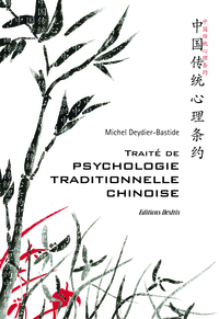 TRAITE DE PSYCHOLOGIE TRADITIONNELLE CHINOISE