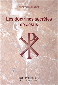 LES DOCTRINES SECRETES DE JESUS