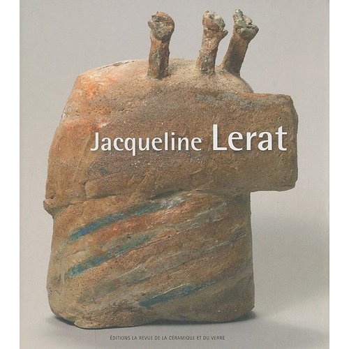 JACQUELINE LERAT - UNE OEUVRE EN MOUVEMENT