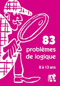 83 PROBLEMES DE LOGIQUE