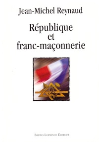 REPUBLIQUE ET FRANC-MACONNERIE