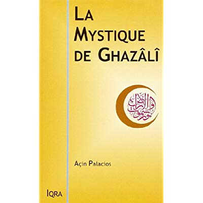 MYSTIQUE DE GHAZALI