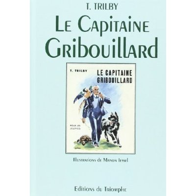 LE CAPITAINE GRIBOUILLARD, TOME 9