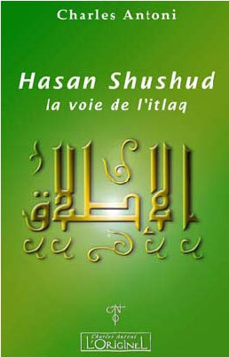 LA VOIE DE L'ITLAQ - HASAN SHUSHUD