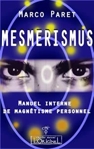 MESMERISMUS - MANUEL INTERNE DE MAGNETISME PERSONNEL