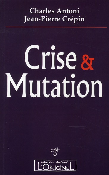 CRISE ET MUTATION