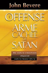 OFFENSE (L'), ARME CACHEE DE SATAN