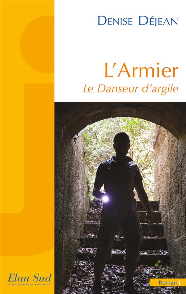 L ARMIER. LE DANSEUR D ARGILE
