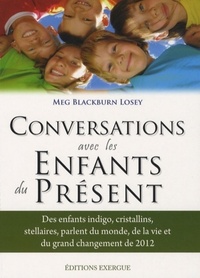 CONVERSATION AVEC LES ENFANTS DU PRESENT