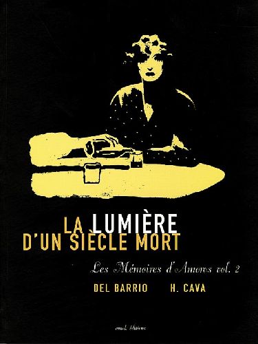 LA LUMIERE D'UN SIECLE MORT. LES MEMOIRES D'AMOROS VOL. 2 - VOL01