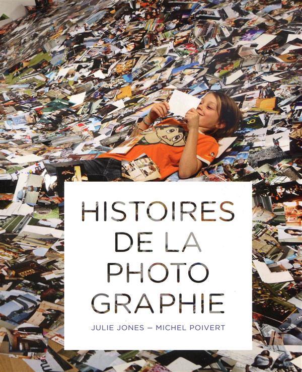 HISTOIRES DE LA PHOTOGRAPHIE