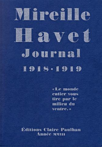 Journal 1918-1919 - "le monde entier vous tire par le milieu du ventre"