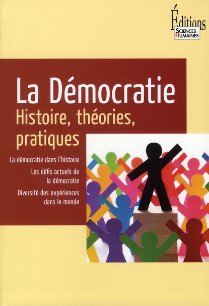 La democratie. histoire, theories, pratiques