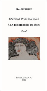JOURNAL D'UN SAUVAGE A LA RECHERCHE DE DIEU - ESSAI