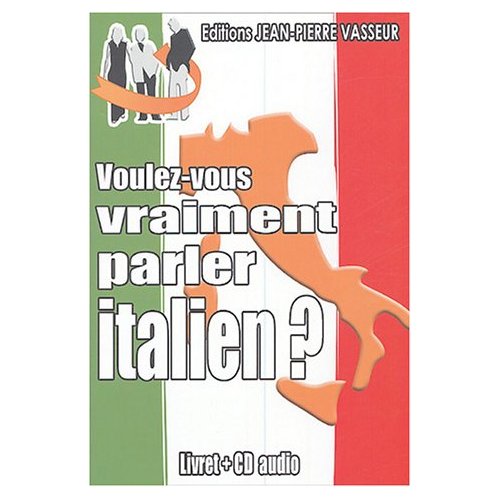 VOULEZ-VOUS VRAIMENT PARLER ITALIEN ?