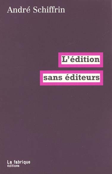 L' edition sans editeurs