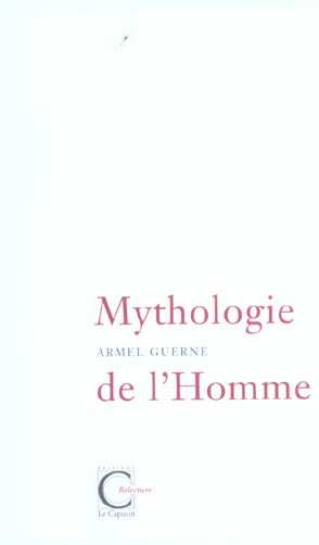 MYTHOLOGIE DE L'HOMME