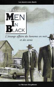 MEN IN BLACK - L'ETRANGE AFFAIRE DES HOMMES EN NOIR ET DES OVNIS